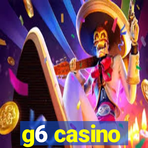 g6 casino